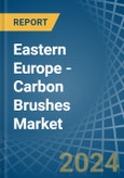 Eastern Europe - Carbon Brushes - Market Analysis, Forecast, Size, Trends and Insights. Update: COVID-19 Impact- Product Image