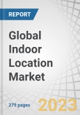 Global Indoor Location Market by Component (Hardware, Solutions, and Services), Technology (BLE, UWB, Wi-Fi, RFID), Application (Emergency Response Management, Remote Monitoring), Organization Size, Vertical, and Region - Forecast to 2026- Product Image