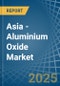 Asia - Aluminium Oxide - Market Analysis, Forecast, Size, Trends and Insights. Update: COVID-19 Impact - Product Image