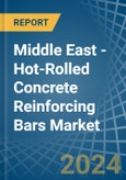 Middle East - Hot-Rolled Concrete Reinforcing Bars - Market Analysis, Forecast, Size, Trends and Insights. Update: COVID-19 Impact- Product Image