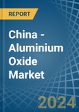 China - Aluminium Oxide - Market Analysis, Forecast, Size, Trends and Insights. Update: COVID-19 Impact- Product Image