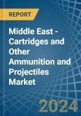 Middle East - Cartridges and Other Ammunition and Projectiles (Excluding for Military Purposes) - Market Analysis, forecast, Size, Trends and Insights. Update: COVID-19 Impact- Product Image