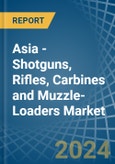 Asia - Shotguns, Rifles, Carbines and Muzzle-Loaders - Market Analysis, Forecast, Size, Trends and Insights. Update: COVID-19 Impact- Product Image
