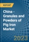 China - Granules and Powders of Pig Iron - Market Analysis, Forecast, Size, Trends and Insights. Update: COVID-19 Impact - Product Image