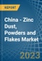 China - Zinc Dust, Powders and Flakes (Excluding Zinc Dust Powders or Flakes Prepared as Colours, Paints or the like, Zinc Pellets) - Market Analysis, Forecast, Size, Trends and Insights. Update: COVID-19 Impact - Product Thumbnail Image