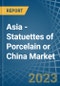 Asia - Statuettes of Porcelain or China - Market Analysis, Forecast, Size, Trends and Insights. Update: COVID-19 Impact - Product Image