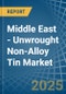 Middle East - Unwrought Non-Alloy Tin - Market Analysis, Forecast, Size, Trends and Insights. Update: COVID-19 Impact - Product Image