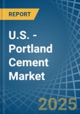 U.S. - Portland Cement - Market Analysis, Forecast, Size, Trends and Insights. Update: COVID-19 Impact- Product Image