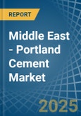 Middle East - Portland Cement - Market Analysis, Forecast, Size, Trends and Insights. Update: COVID-19 Impact- Product Image