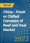 China - Fresh or Chilled Carcases of Beef and Veal - Market Analysis, Forecast, Size, Trends and Insights. Update: COVID-19 Impact - Product Image