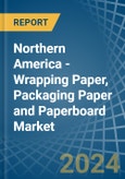 Northern America - Wrapping Paper, Packaging Paper and Paperboard - Market Analysis, Forecast, Size, Trends and Insights. Update: COVID-19 Impact- Product Image