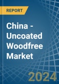 China - Uncoated Woodfree - Market Analysis, Forecast, Size, Trends and Insights. Update: COVID-19 Impact- Product Image