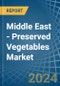 Middle East - Preserved Vegetables (Except Potatoes) - Market Analysis, Forecast, Size, Trends and Insights. Update: COVID-19 Impact - Product Thumbnail Image