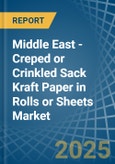 Middle East - Creped or Crinkled Sack Kraft Paper in Rolls or Sheets - Market Analysis, Forecast, Size, Trends and insights. Update: COVID-19 Impact- Product Image