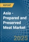 Asia - Prepared and Preserved Meat - Market Analysis, Forecast, Size, Trends and Insights. Update: COVID-19 Impact - Product Image