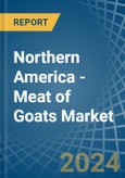Northern America - Meat of Goats - Market Analysis, Forecast, Size, Trends and Insights. Update: COVID-19 Impact- Product Image