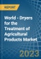 World - Dryers for the Treatment of Agricultural Products - Market Analysis, forecast, Size, Trends and Insights. Update: COVID-19 Impact - Product Image