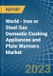 World - Iron or Steel Gas Domestic Cooking Appliances and Plate Warmers - Market Analysis, Forecast, Size, Trends and Insights. Update: COVID-19 Impact - Product Image