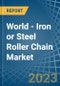 World - Iron or Steel Roller Chain - Market Analysis, Forecast, Size, Trends and Insights. Update: COVID-19 Impact - Product Thumbnail Image