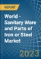 World - Sanitary Ware and Parts of Iron or Steel - Market Analysis, Forecast, Size, Trends and Insights. Update: COVID-19 Impact - Product Image