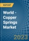World - Copper Springs - Market Analysis, Forecast, Size, Trends and Insights. Update: COVID-19 Impact - Product Image