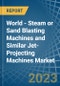 World - Steam or Sand Blasting Machines and Similar Jet-Projecting Machines - Market Analysis, Forecast, Size, Trends and Insights. Update: COVID-19 Impact - Product Image