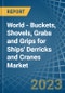 World - Buckets, Shovels, Grabs and Grips for Ships' Derricks and Cranes - Market Analysis, forecast, Size, Trends and Insights. Update: COVID-19 Impact - Product Image