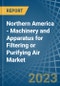 Northern America - Machinery and Apparatus for Filtering or Purifying Air - Market Analysis, forecast, Size, Trends and Insights. Update: COVID-19 Impact - Product Image