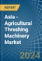 Asia - Agricultural Threshing Machinery - Market Analysis, Forecast, Size, Trends and Insights. Update: COVID-19 Impact - Product Image
