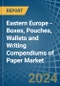 Eastern Europe - Boxes, Pouches, Wallets and Writing Compendiums of Paper - Market Analysis, Forecast, Size, Trends and Insights. Update: COVID-19 Impact - Product Thumbnail Image
