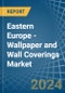 Eastern Europe - Wallpaper and Wall Coverings - Market Analysis, Forecast, Size, Trends and Insights. Update: COVID-19 Impact - Product Image