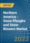Northern America - Snow-Ploughs and Snow-Blowers - Market Analysis, Forecast, Size, Trends and Insights. Update: COVID-19 Impact - Product Image