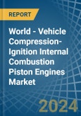 World - Vehicle Compression-Ignition Internal Combustion Piston Engines - Market Analysis, Forecast, Size, Trends and Insights. Update: COVID-19 Impact- Product Image