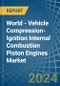 World - Vehicle Compression-Ignition Internal Combustion Piston Engines - Market Analysis, Forecast, Size, Trends and Insights. Update: COVID-19 Impact - Product Image