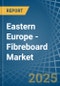 Eastern Europe - Fibreboard - Market Analysis, Forecast, Size, Trends and Insights. Update: COVID-19 Impact - Product Image