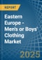 Eastern Europe - Men's or Boys' Clothing (Not Knitted or Crocheted) - Market Analysis, Forecast, Size, Trends and Insights. Update: COVID-19 Impact - Product Thumbnail Image