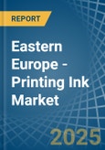 Eastern Europe - Printing Ink - Market Analysis, Forecast, Size, Trends and Insights. Update: COVID-19 Impact- Product Image