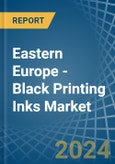 Eastern Europe - Black Printing Inks - Market Analysis, Forecast, Size, Trends and Insights. Update: COVID-19 Impact- Product Image