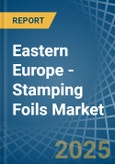 Eastern Europe - Stamping Foils - Market Analysis, Forecast, Size, Trends and Insights. Update: COVID-19 Impact- Product Image