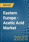 Eastern Europe - Acetic Acid - Market Analysis, Forecast, Size, Trends and Insights. Update: COVID-19 Impact - Product Image