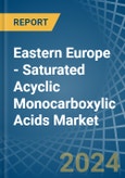 Eastern Europe - Saturated Acyclic Monocarboxylic Acids - Market Analysis, Forecast, Size, Trends and Insights. Update: COVID-19 Impact- Product Image