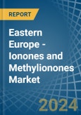 Eastern Europe - Ionones and Methylionones - Market Analysis, Forecast, Size, Trends and Insights. Update: COVID-19 Impact- Product Image