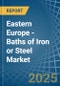 Eastern Europe - Baths of Iron or Steel - Market Analysis, Forecast, Size, Trends and Insights. Update: COVID-19 Impact - Product Thumbnail Image