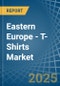 Eastern Europe - T-Shirts - Market Analysis, Forecast, Size, Trends and Insights. Update: COVID-19 Impact - Product Image