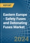 Eastern Europe - Safety Fuses and Detonating Fuses - Market Analysis, Forecast, Size, Trends and Insights. Update: COVID-19 Impact - Product Thumbnail Image