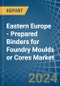 Eastern Europe - Prepared Binders for Foundry Moulds or Cores - Market Analysis, forecast, Size, Trends and Insights. Update: COVID-19 Impact - Product Image