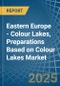 Eastern Europe - Colour Lakes, Preparations Based on Colour Lakes - Market Analysis, Forecast, Size, Trends and Insights. Update: COVID-19 Impact - Product Thumbnail Image