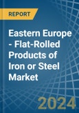 Eastern Europe - Flat-Rolled Products of Iron or Steel (Not Further Worked than Cold-Rolled) - Market Analysis, Forecast, Size, Trends and Insights. Update: COVID-19 Impact- Product Image