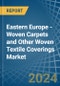 Eastern Europe - Woven Carpets and Other Woven Textile Coverings - Market Analysis, Forecast, Size, Trends and Insights. Update: COVID-19 Impact - Product Image