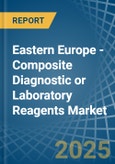 Eastern Europe - Composite Diagnostic or Laboratory Reagents - Market Analysis, Forecast, Size, Trends and Insights. Update: COVID-19 Impact- Product Image